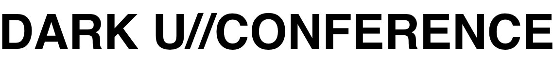 DARK U//CONFERENCE